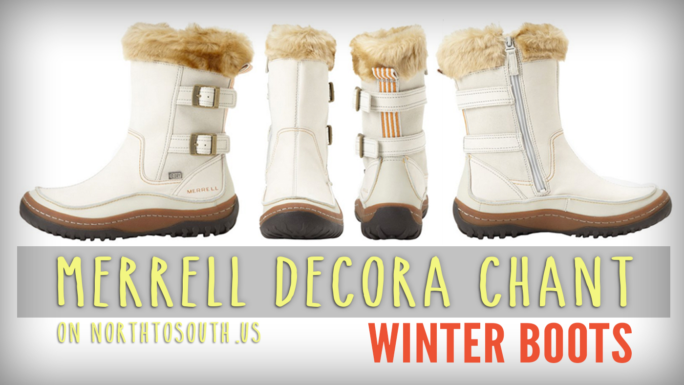 Merrell Decora Chant winter boots on northtosouth.us