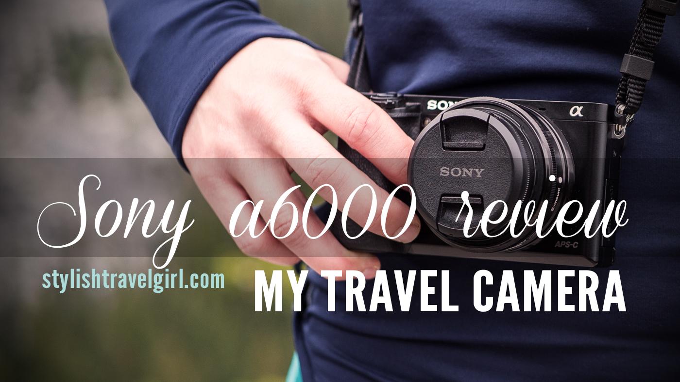 Sony a6000 Review: A Stylish Travel Camera