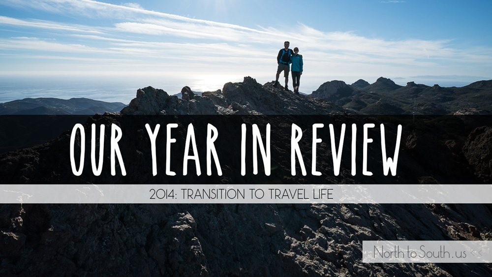 Our Year in Review: Diana Southern and Ian Norman's Year of Transition to Travel (2014)