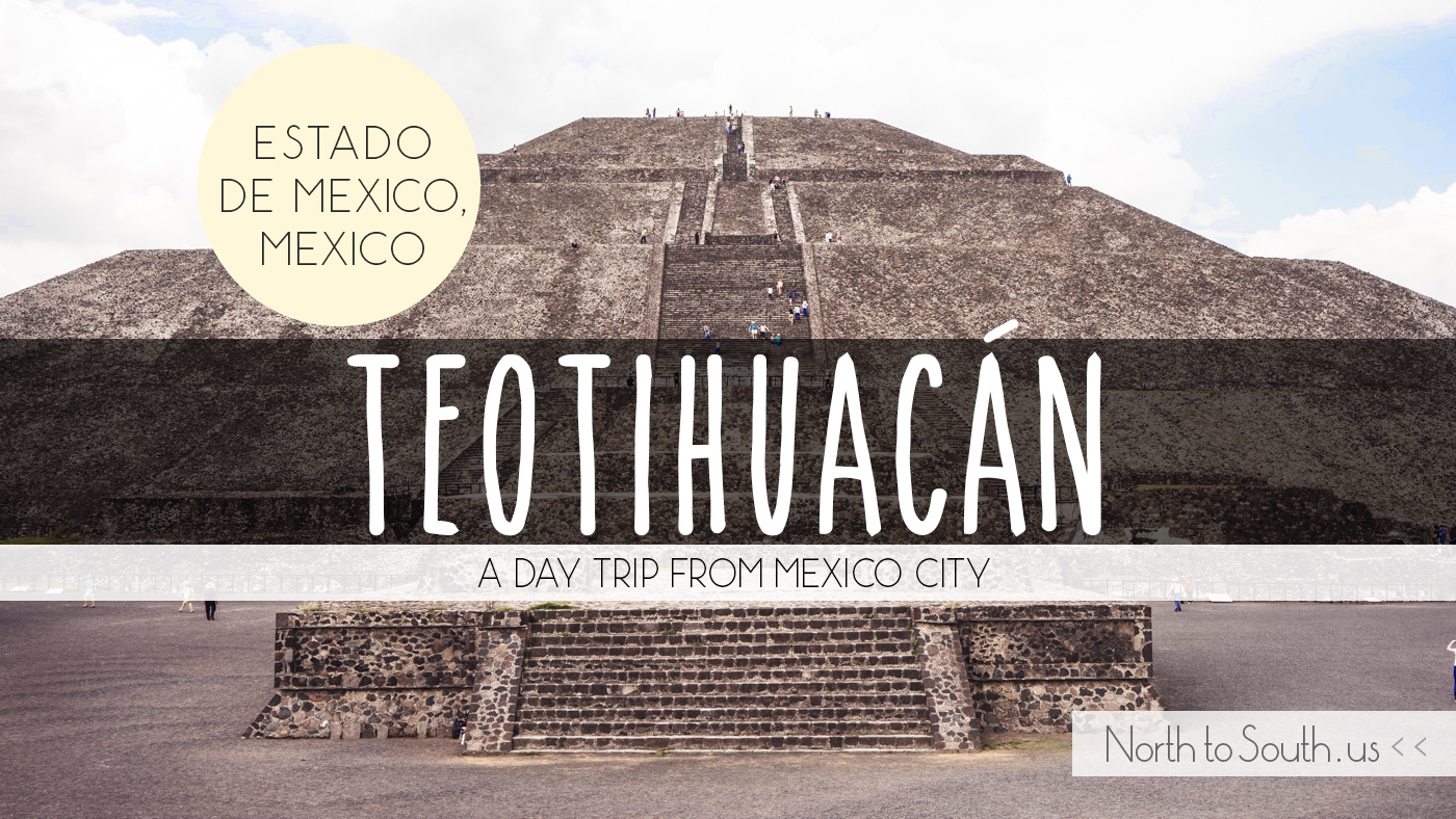 Piramides de Teotihuacán, Teotihuacán Pyramids, Estado de Mexico