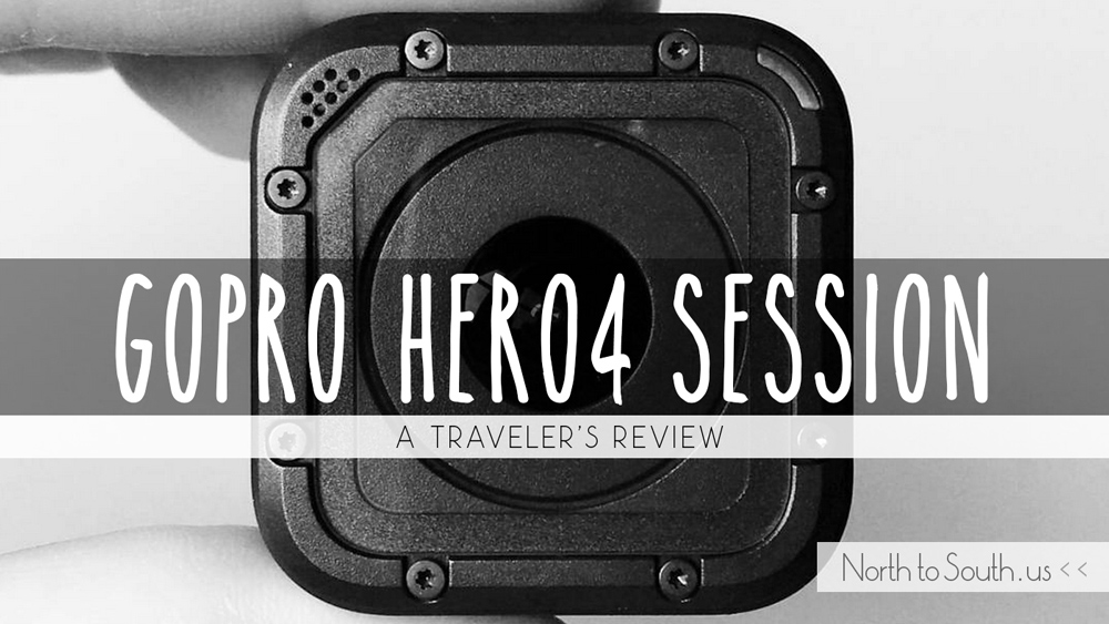 GoPro HERO4 Session: A Traveler's Review