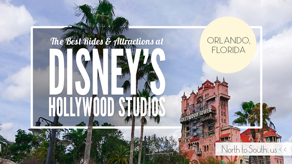 Disney's Hollywood Studios Best Rides and Attractions on northtosouth.us