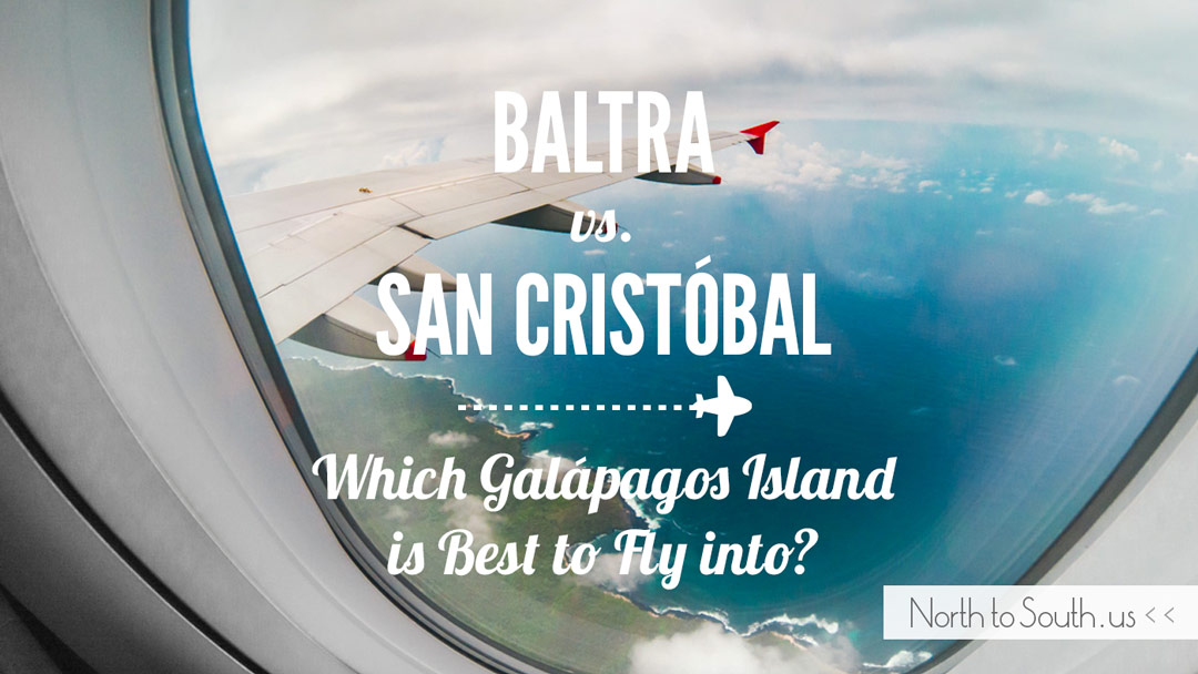Baltra vs. San Cristóbal: Which Galápagos Island is best to fly into?